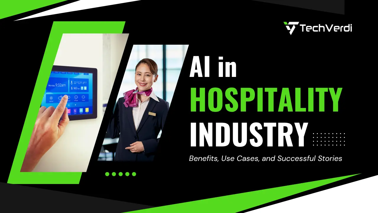 AI in Hospitality Industry: Benefits, Use Cases, and Successful Stories