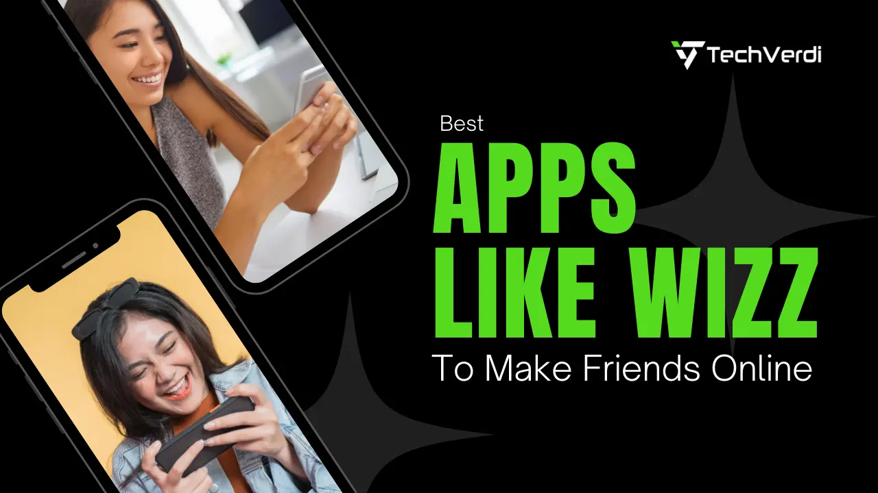 Best Apps Like Wizz to Make Friends Online in 2026