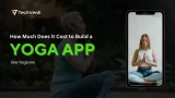 Paljonko Yoga-Gon kaltaisen joogasovelluksen rakentaminen maksaa vuonna 2026?