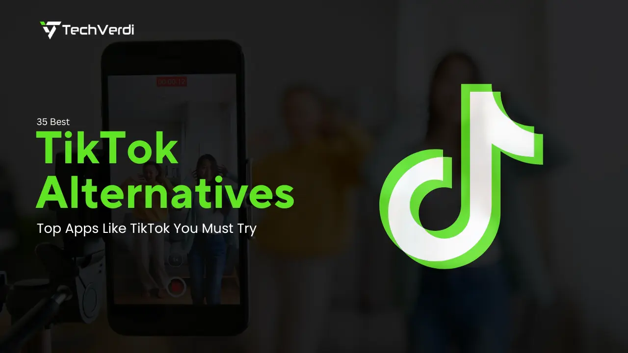 35 Best TikTok Alternatives For 2025: Top Apps Like TikTok You Must Try